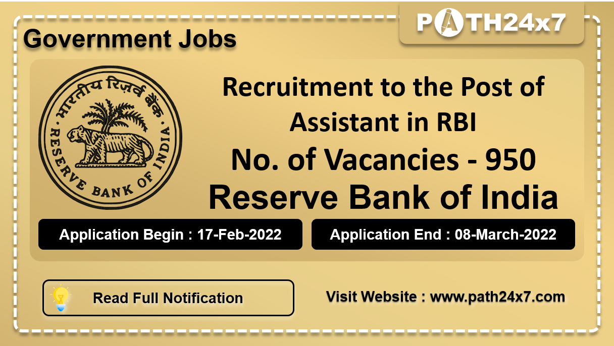 Recruitment to the Post of Assistant in RBI, No. of Vacancies - 950, Important Dates, Application Fees, Age Limit, Educational Criteria, Physical Criteria, Vacancy Details, How to Apply By Online | Reserve Bank of India